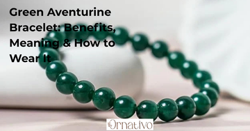 Green Aventurine Bracelet: Benefits, Meaning & How to Wear It