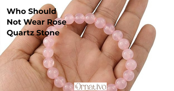 Who Should Not Wear Rose Quartz Stone